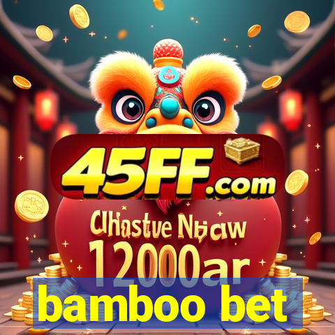 bamboo bet